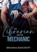 The Librarian and the Mechanic (A Dash of Desire #2)