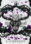 Court of Heathens (Courts and Kings #4)