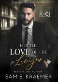 For the Love of the Lawyer (Love & Cowboys #2)