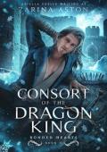 Consort of the Dragon King (Bonded Hearts #2)