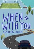 When I’m With You (Laws of You #2)