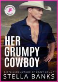 Her Grumpy Cowboy (Fit Mountain Cowboys #3)