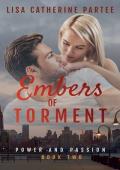 Embers of Torment (Power and Passion #2)