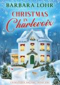 Christmas in Charlevoix (Charlevoix Dreams #1)