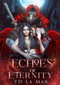 Echoes of Eternity (Mated to the Monster: Season 2)