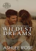 Wildest Dreams (Lovelock Bay #2)