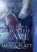 Once Upon a Haunted Cave