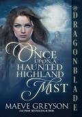 Once Upon a Haunted Highland Mist