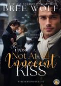 Once Upon a Not at all Innocent Kiss (The Whickertons in Love #9)