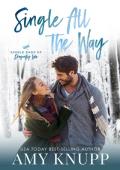 Single All the Way (Single Dads of Dragonfly Lake #2)