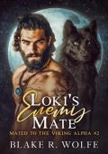 Loki’s Enemy Mate (Mated to the Viking Alpha #2)