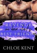 Revenge On Her Dad’s Best Friends (Three Ways To Get Even #2)