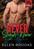 Never Sleigh Never (Man of the Month Club: Christmas Novella)