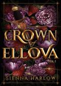 Crown of Ellova, Vol. 1 (Crown of Ellova Duology)