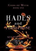 Hades and Persephone: Keeper of Sins (Gods of Myth #1)