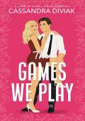 The Games We Play (Love at Royal Ridge #2)