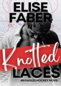 Knotted Laces (Eagles Hockey #2)