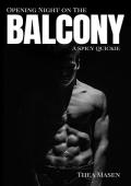 Opening Night on the Balcony (Backstage Quickies #3)