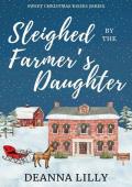 Sleighed by the Farmer’s Daughter (Sweet Christmas Kisses)