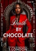 Death by Chocolate (Lunchtime Chronicles Season 7 #69)