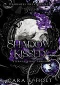 Shadow Kissed (The Eternal Night #1)