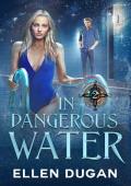 In Dangerous Water (Witches On The Hill #2)