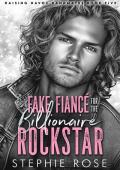 Fake Fiancé for the Billionaire Rockstar (Raising Havoc Bandmates #5)