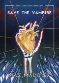 Save the Vampire (Wilde Contracts #3)