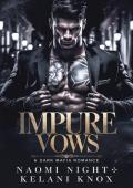 Impure Vows (Dark Mafia Duet #1)