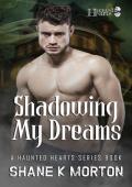 Shadowing My Dreams (Haunted Hearts)