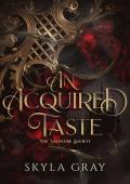 An Acquired Taste (The Valentine Society)