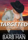 Targeted at Rescue Ridge (Rescue Ridge #2)