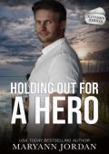 Holding Out for a Hero (Baytown Heroes #9)