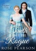 The Truth about the Rogue (Whispers of the Ton #2)