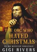 The Orc Who Hated Christmas (An MM Monster Christmas #1)