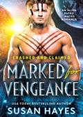 Marked for Vengeance (Crashed And Claimed #6)