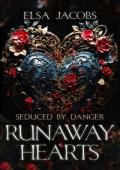 Runaway Hearts: Seduced by Danger