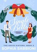 Single Bells (Davis Sisters #2)