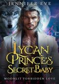 Lycan Prince’s Secret Baby (Moonlit Forbidden Love #1)