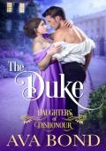 The Duke (Daughters of Dishonour #2)