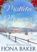 Mistletoe and Memories (Evergreen Hollow Christmas #4)