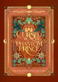 Cursed by the Phantom Prince (Once Upon A Curse)