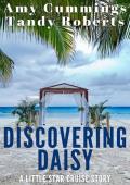 Discovering Daisy (Little Star Cruises #2)