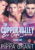 The Copper Valley Bro Code Series, Vol.1