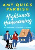 Highlands Homecoming (A Highlands Christmas Romance #3)