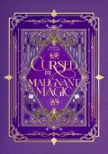 Cursed by Malignant Magic (Once Upon A Curse)