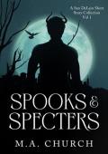 Spooks & Specters: A San DeLain Short Story Collection