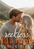 Reckless Flames (Steamy Small Town Romances)