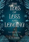 The Tides of Loss and Longing (Love from the Deep #1)