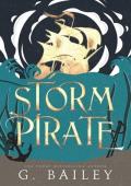 Storm Pirate: The Saved by Pirates Complete Series #1-3